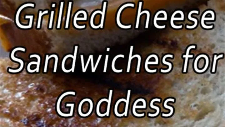 Get Fat for Goddess on Grilled Cheese Sandwiches