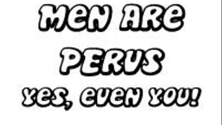 ALL Men Are Perverts!