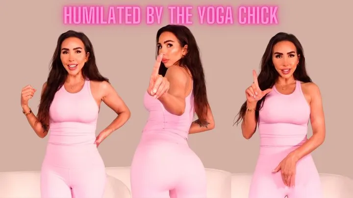 Humiliated by the yoga chick