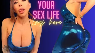 Your sex life lays here