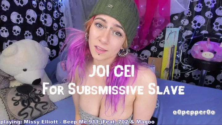 JOI CEI For Subsmissive Slave