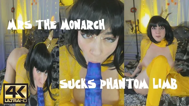 MRS THE MONARCH SUCKS PHANTOM LIMB