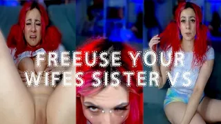 FREEUSE YOUR WIFES STEP-SISTER VS