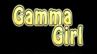 Gamma Girl, part 2