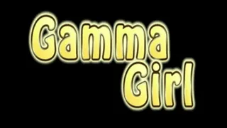 Gamma Girl, part 1