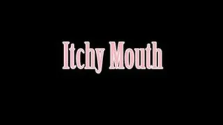 Itchy Mouth