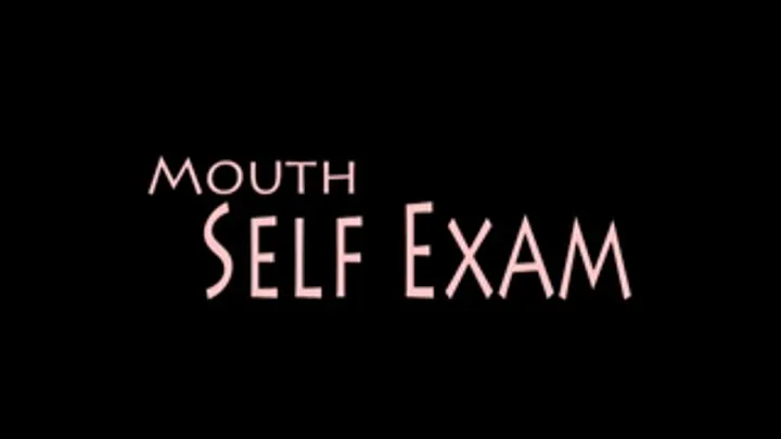 Mouth Self Exam