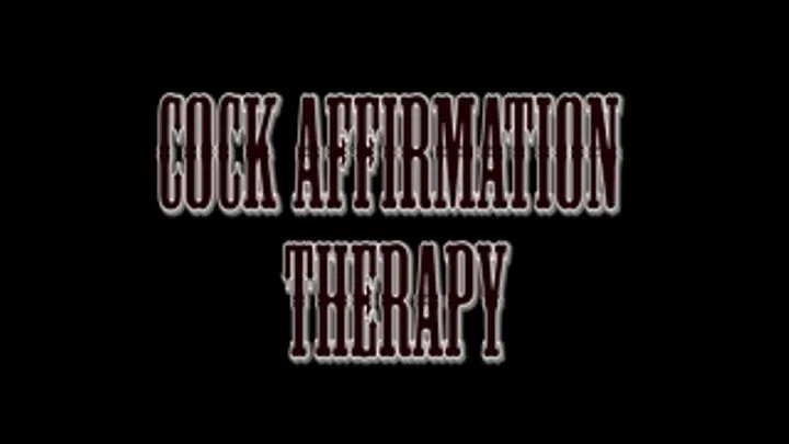 Cock Affirmation Therapy