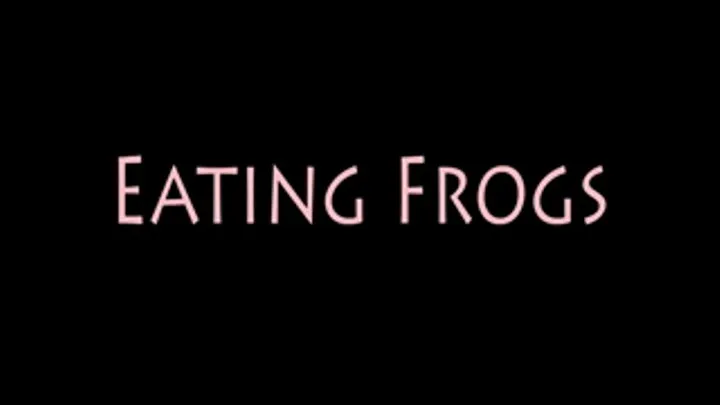 Eating Frogs