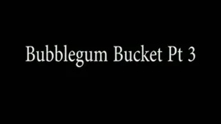 Bubblegum Bucket