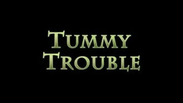 Tummy Trouble