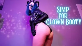 Simp For Clown Booty