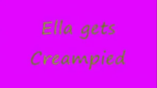 Ella gets creampied