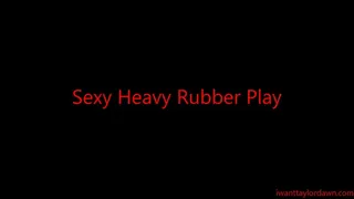 Sexy Rubber Play part 1