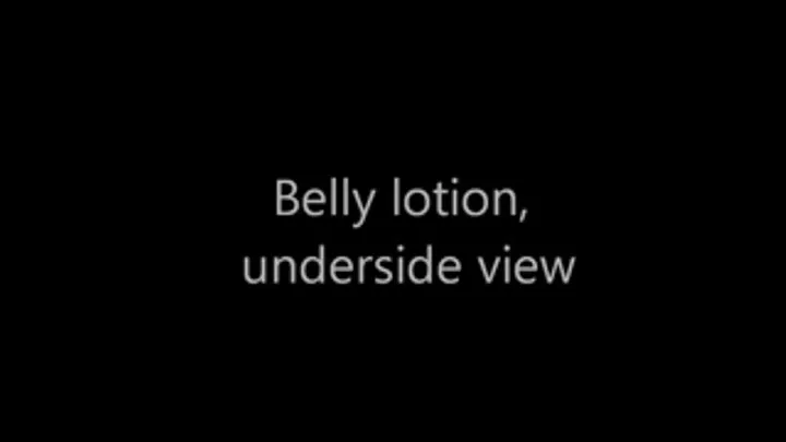 Belly lotion, underside view.