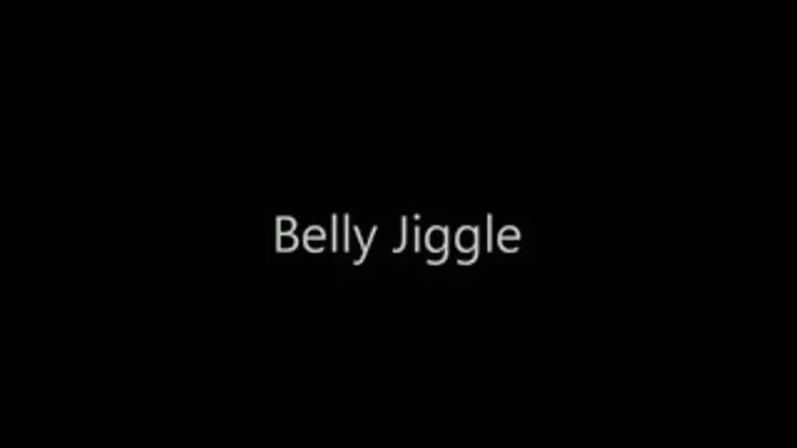 Belly Jiggle