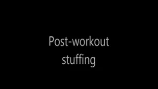 Post-workout stuffing