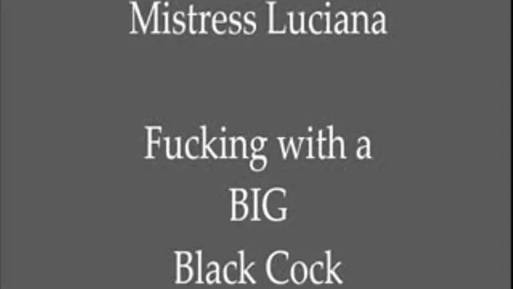 FUCKING WITH BIG BLACK COCK