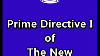 The New World Order: Prime Directive I