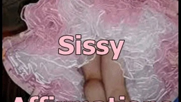 Daily Sissy Affirmations