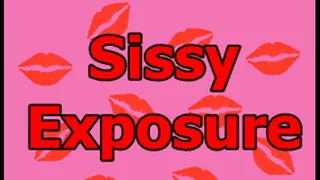 Sissy Exposure