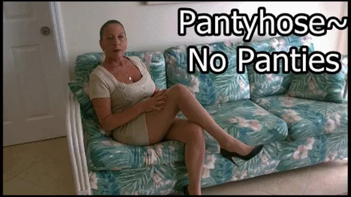 Pantyhose Fetish NO Panties XHD