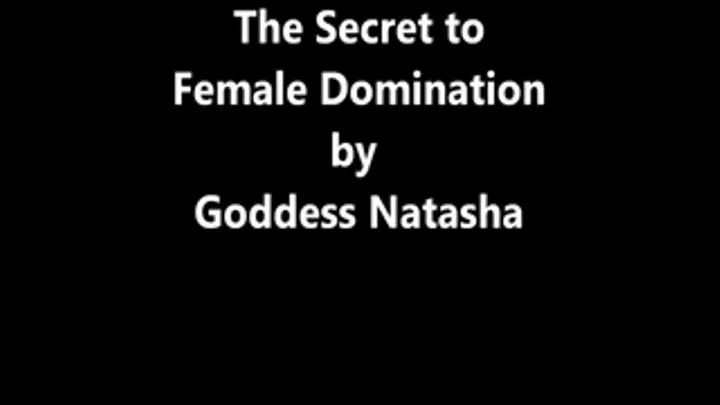 The Secret to Female Domination