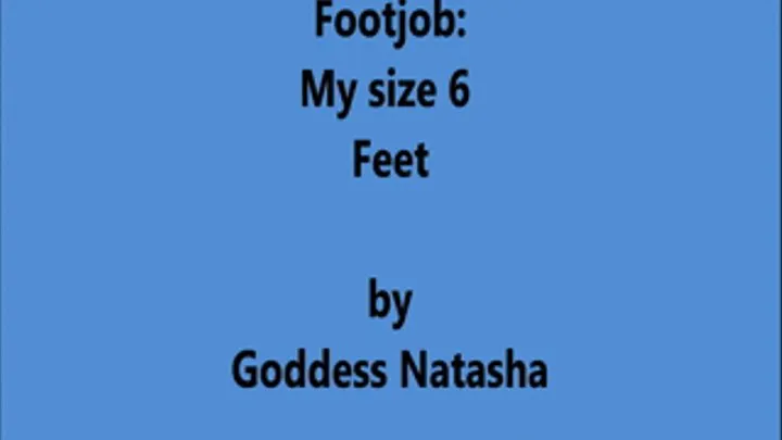 Footjob: My size 6 Feet (Extreme )