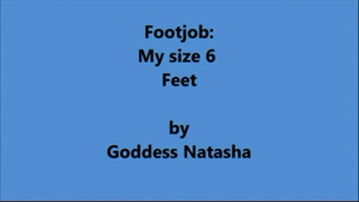 Footjob: My size 6 Feet