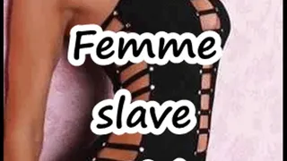 Transformed Femme slave Girl