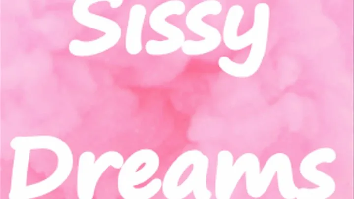 Sissy Dreams