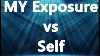 My Exposure vs Self Exposure