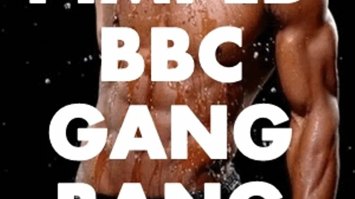 Pimped BBC Gangbang