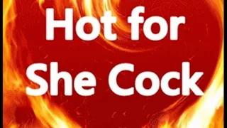 Shemales HOT for She Cock
