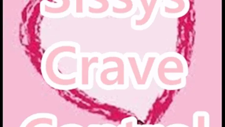 Sissys Crave Control