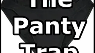 The Panty Trap