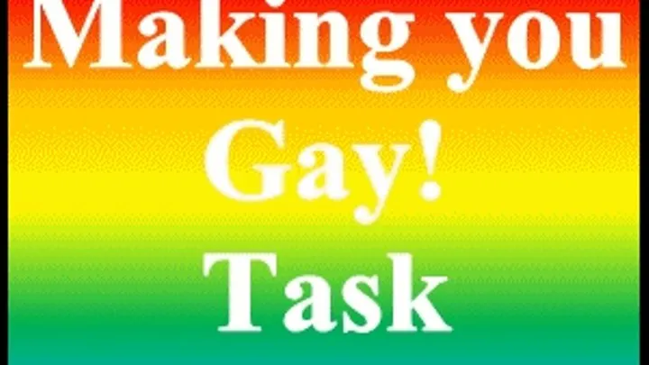 Making you Gay Task 1