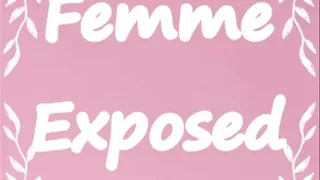 Sissy Addictions Femme Exposed