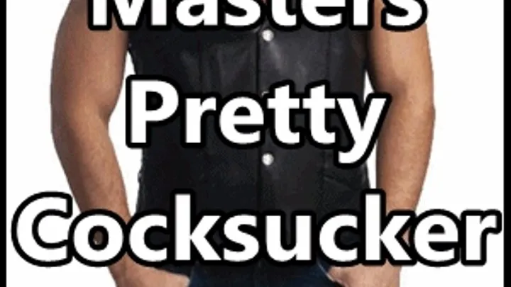 Masters Pretty Cocksucker