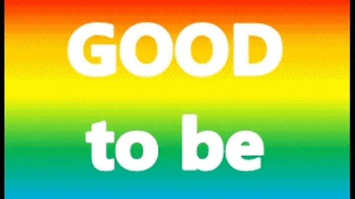 Good to be Gay!