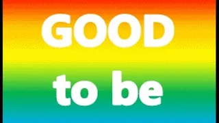 Good to be Gay!