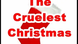 The Cruelest Christmas