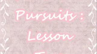 Feminine Pursuits Lesson Two