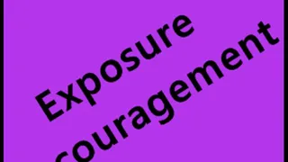 Exposure Encouragement