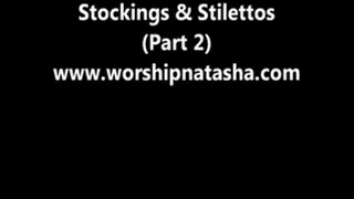Stockings & Stilettos (Part 2)