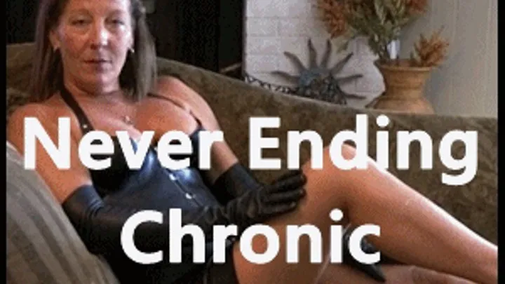 Never Ending Chronic Masturbation