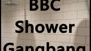 Shower BBC Gang Bang