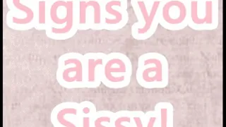 Signs you are a Sissy