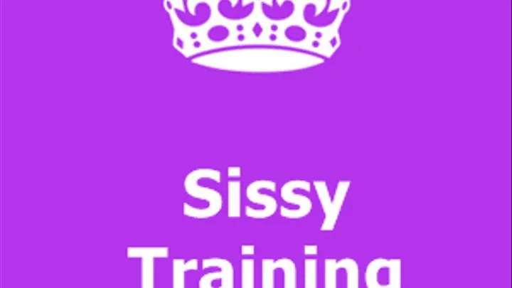 Sissy Training Task