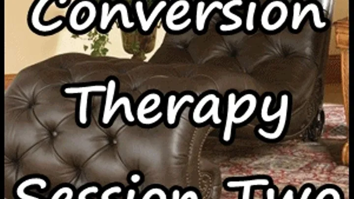 Goddess Natasha's Conversion Therapy Session Two